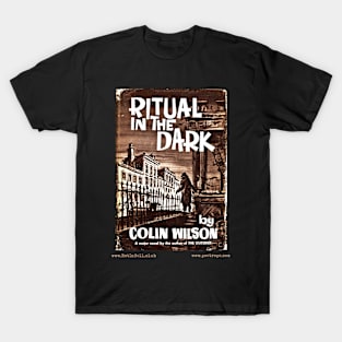 RITUAL IN THE DARK by Colin Wilson T-Shirt